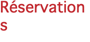 Réservations
